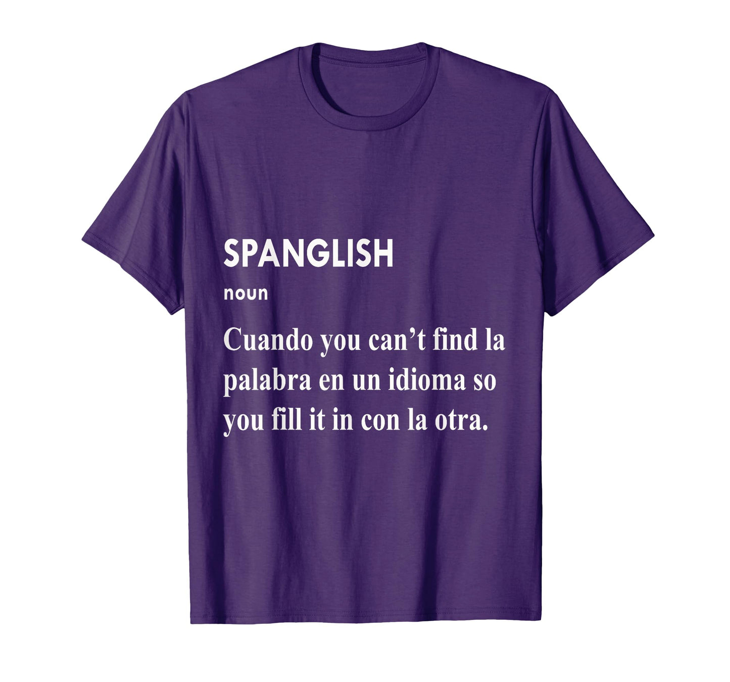 Spanglish Cuando You Can't Find La Palabra En Un Idioma T-Shirt