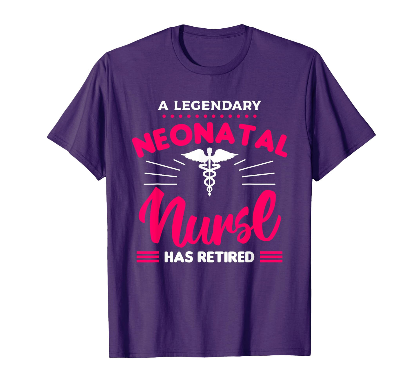 A Legendary Neonatal Nurse Has Retired NICU Retirement T-Shirt