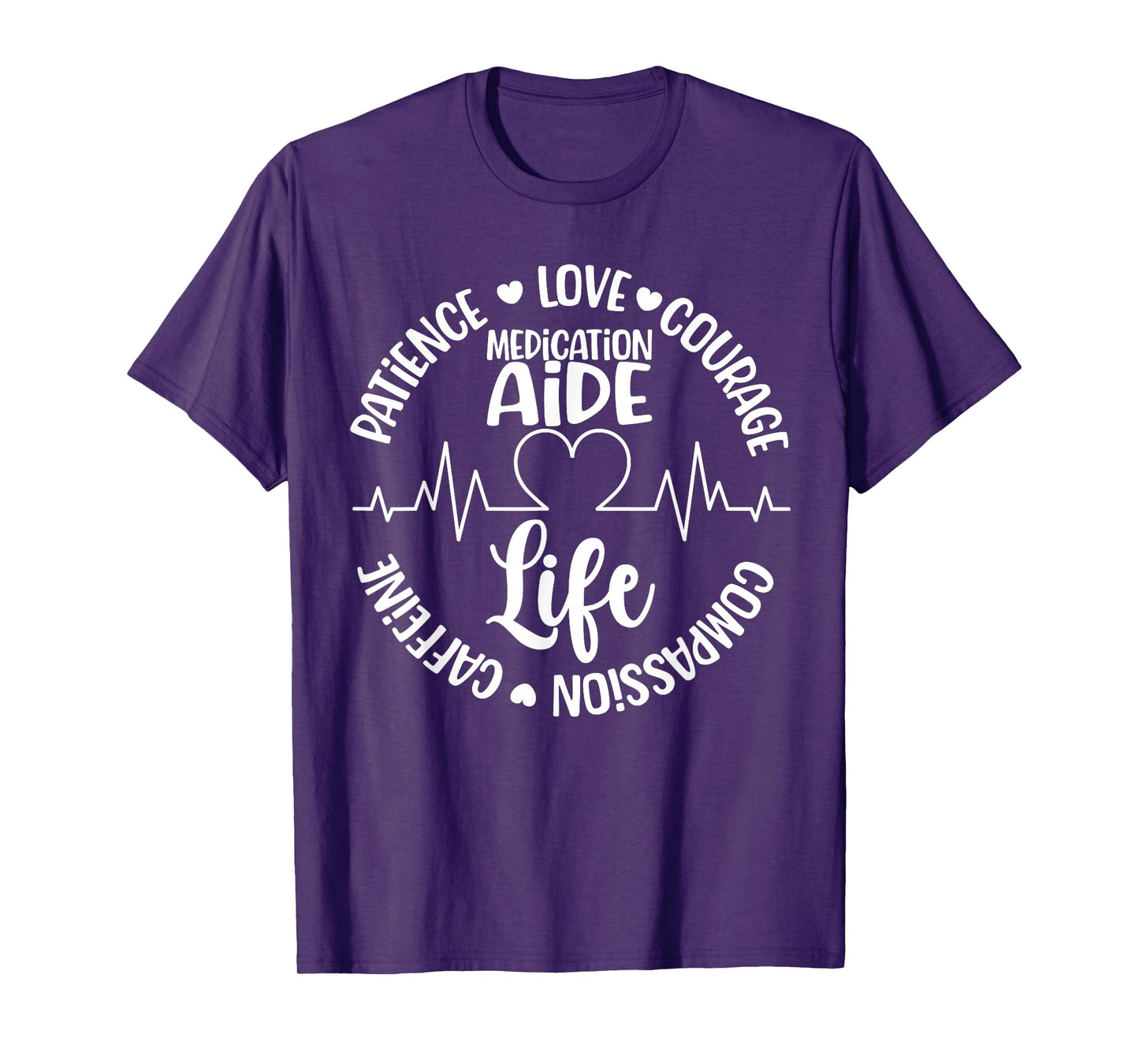 Medication Aide Life Med Aide Medication Aides T-Shirt