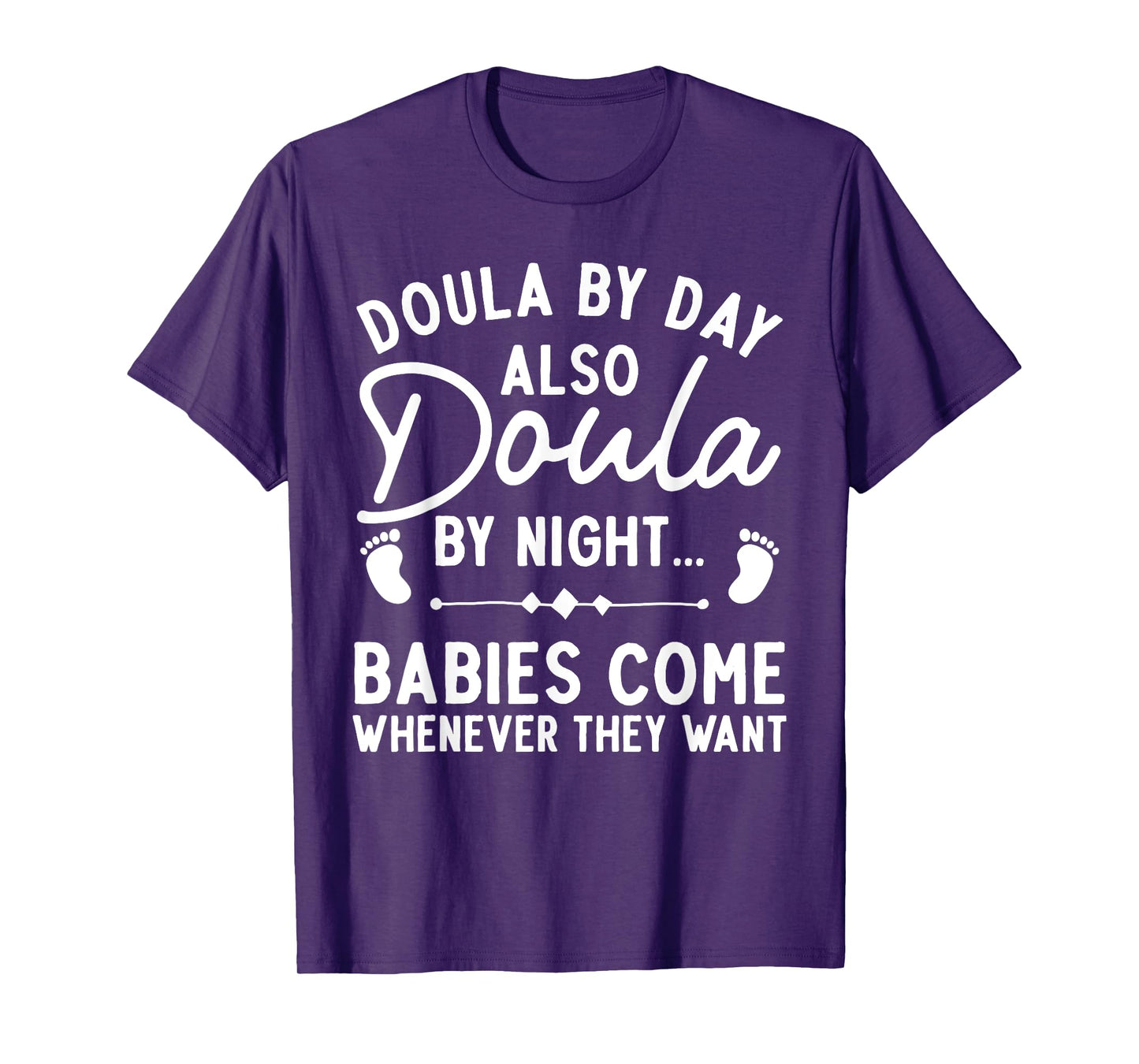 Doula Art For Women Girl Labor & Delivery Birth Worker Doula T-Shirt