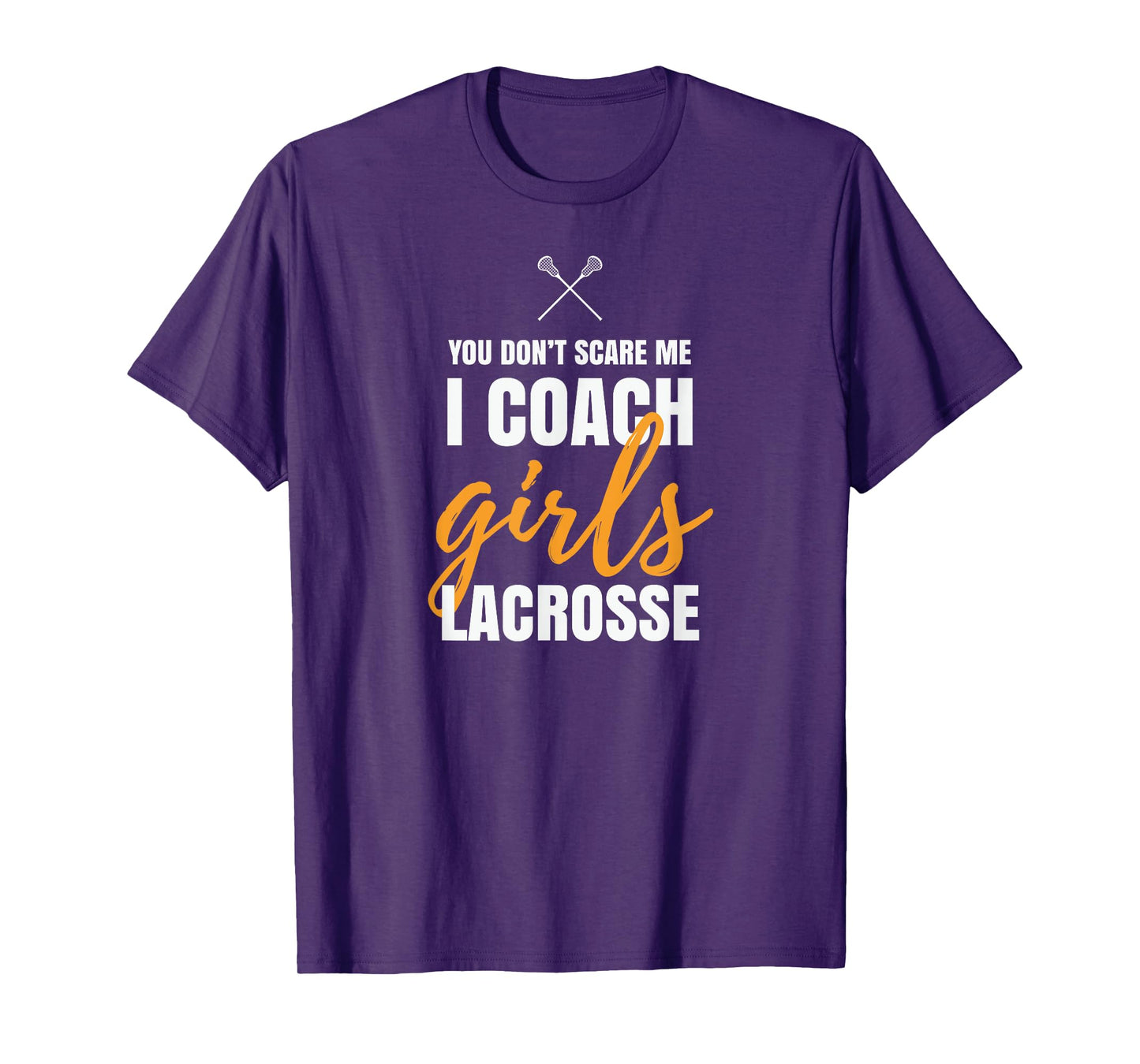 I Coach Girls Lacrosse Coach Lacrosse Girl Quotes Lacrosse T-Shirt