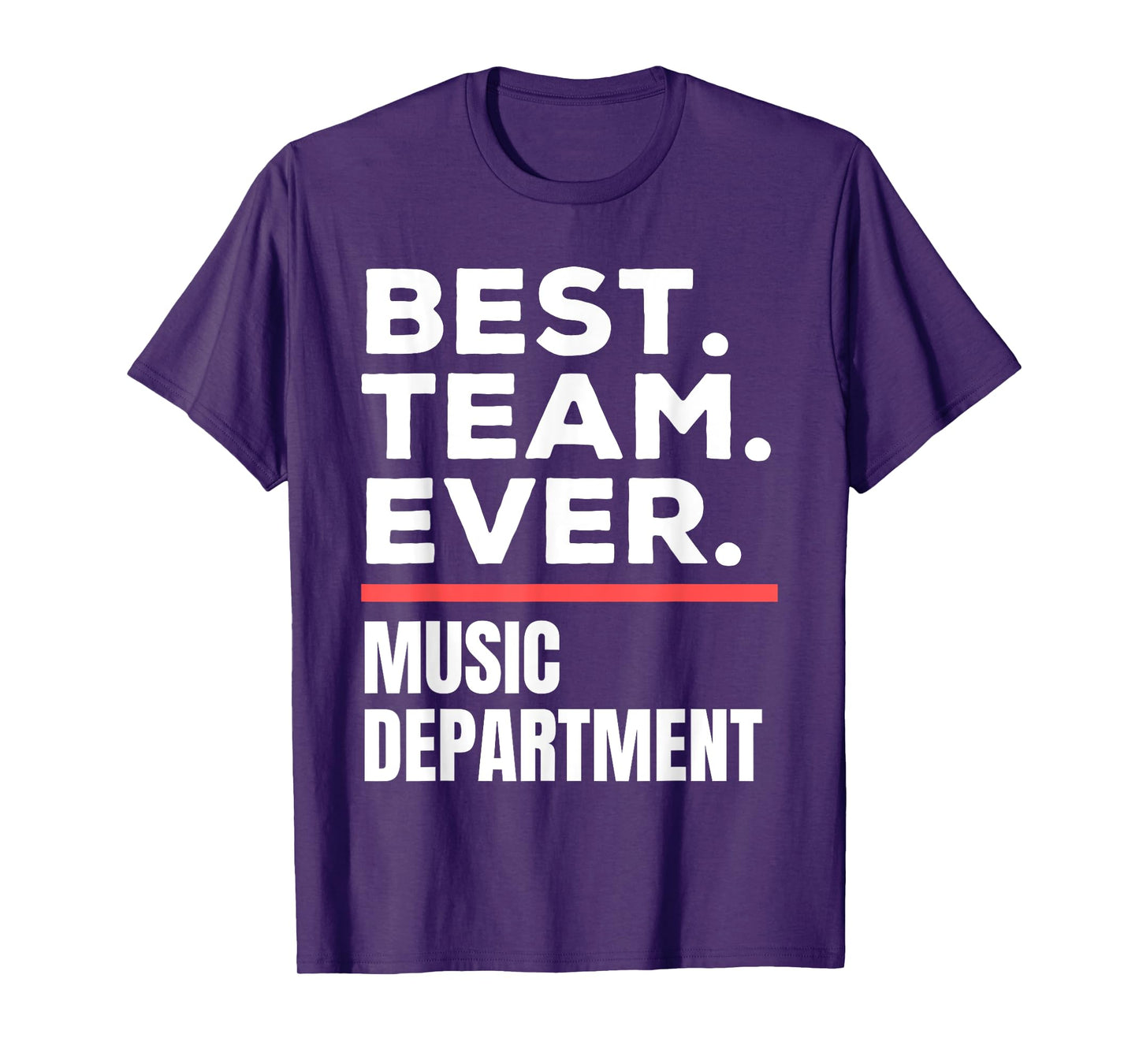 Best Team Ever School Teacher Music Department T-Shirt