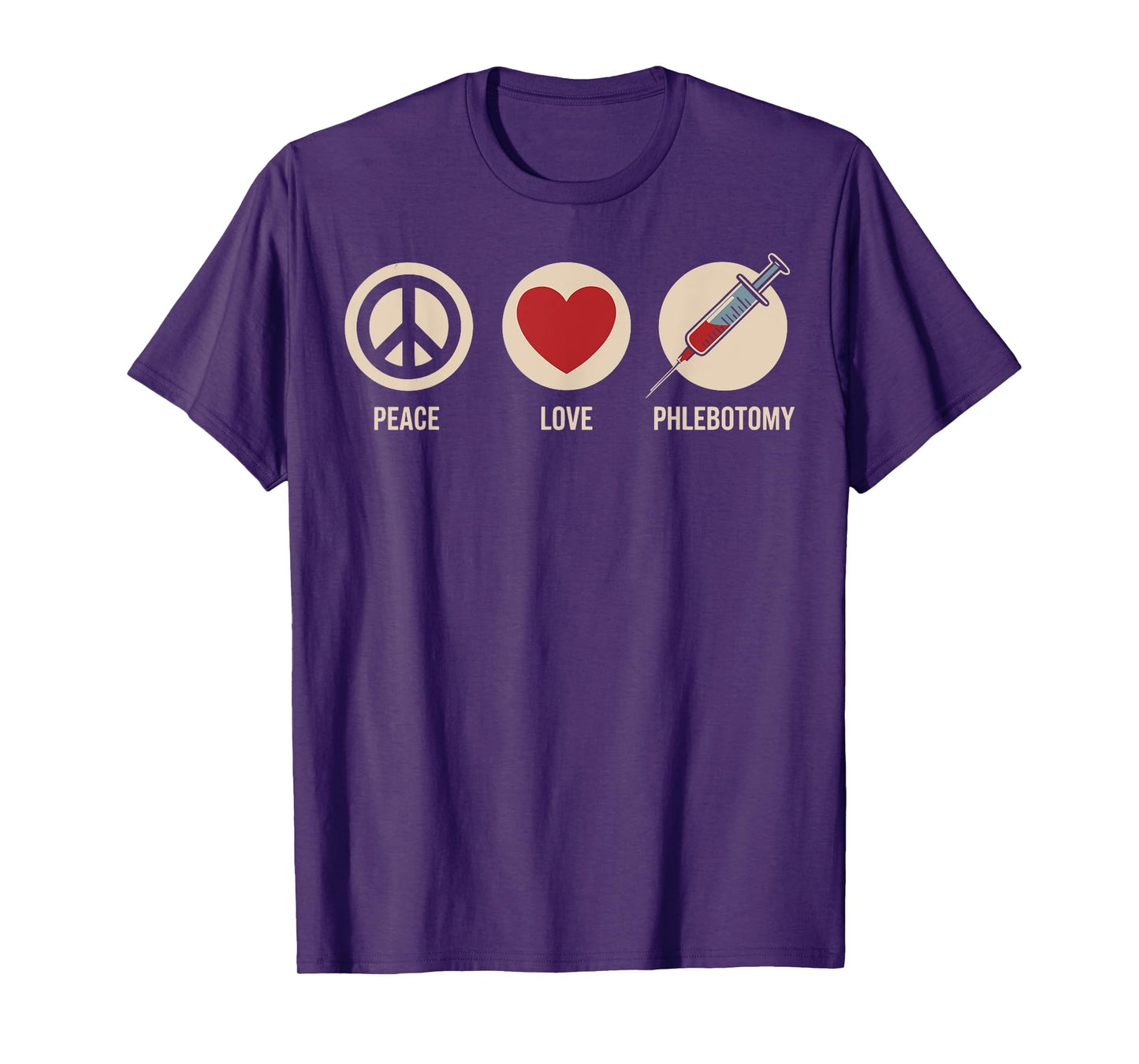 Funny Phlebotomist Peace Love Phlebotomy T-Shirt