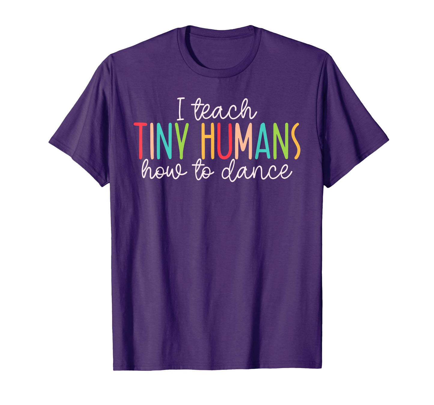 I Teach Tiny Humans How To Dance - Ballet Dance Teacher Kids T-Shirt
