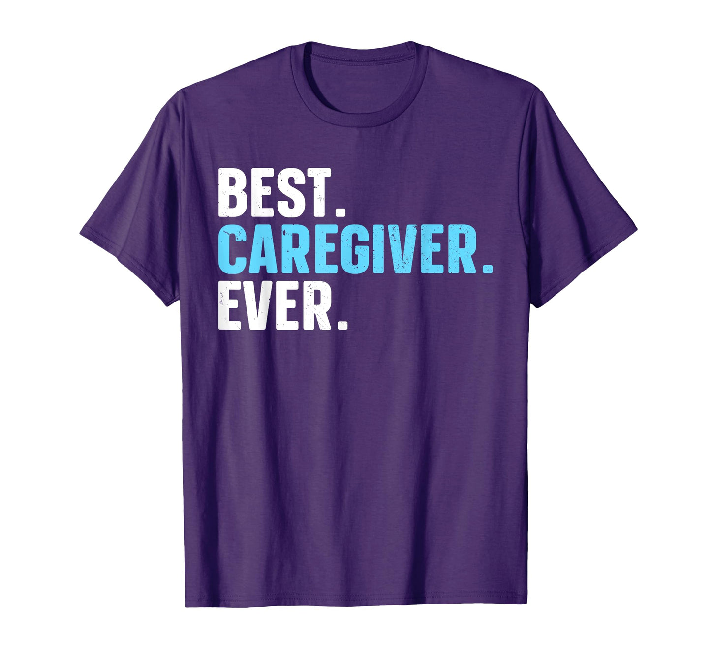 Funny Caregiver Design For Men Women Caregiving Caregiver T-Shirt