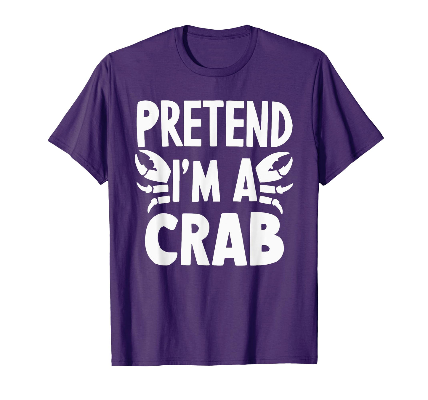 Pretend I'm A Crab T-Shirt