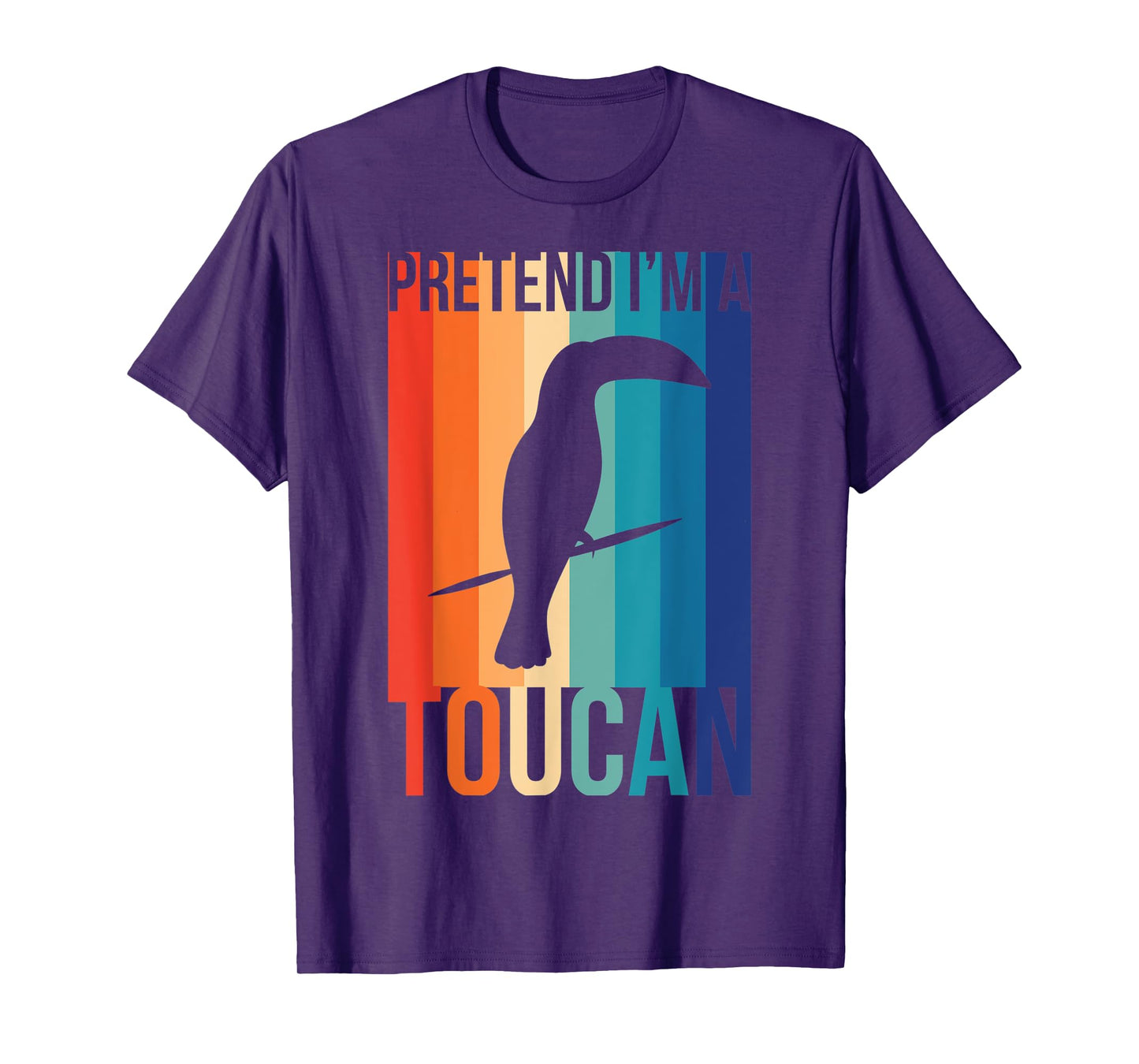 Pretend I'm a Toucan T Shirt for Tropical Birds Fans