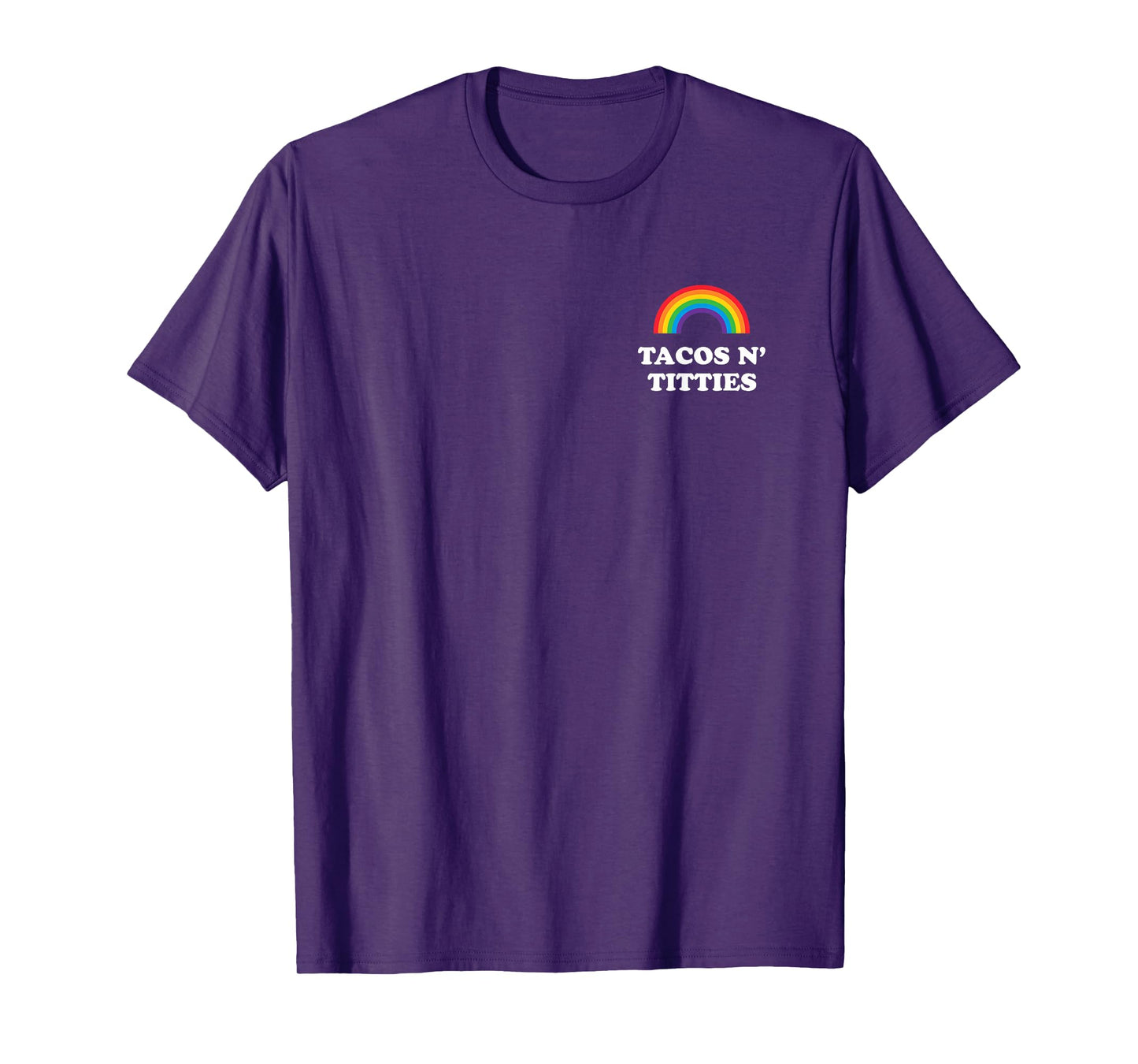 Tacos and Titties Funny LGBTQ Gay Pride Lesbian Lovers WlW T-Shirt