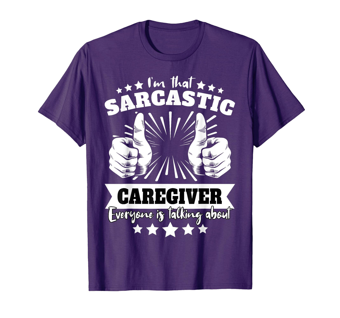 Caregiver Sarcasm T-Shirt
