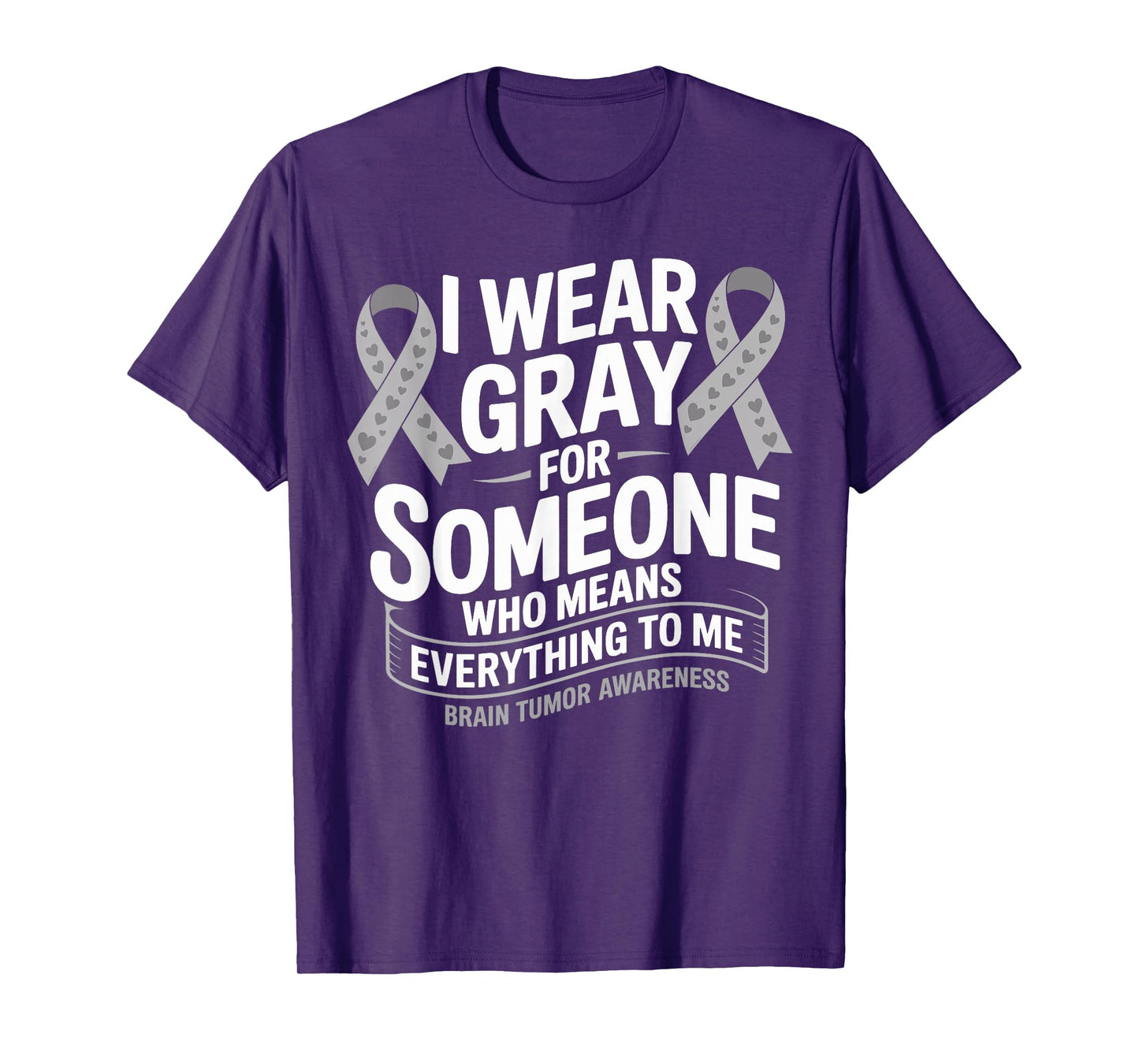 I Wear Grey For Someone Special Brain Tumor Cancer Awareness T-Shirt