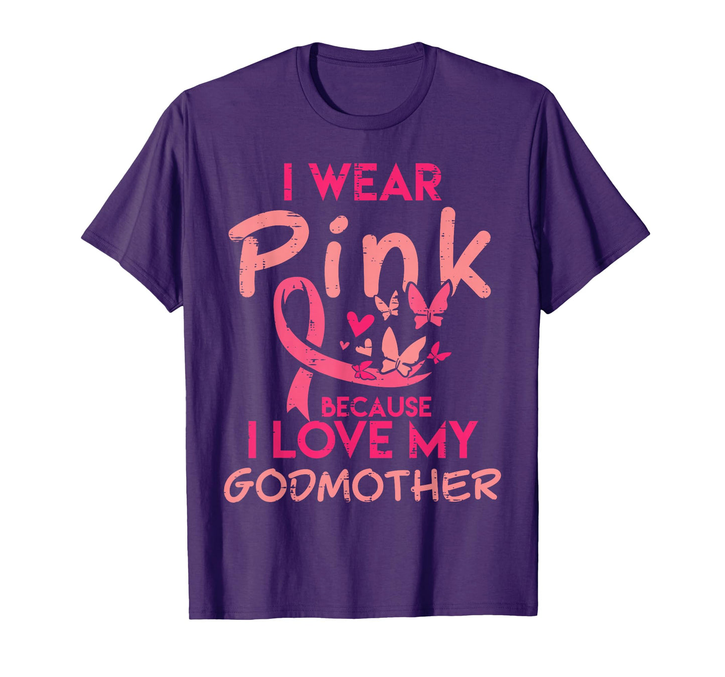 I Wear Pink I Love My Godmother Breast Cancer Awareness T-Shirt