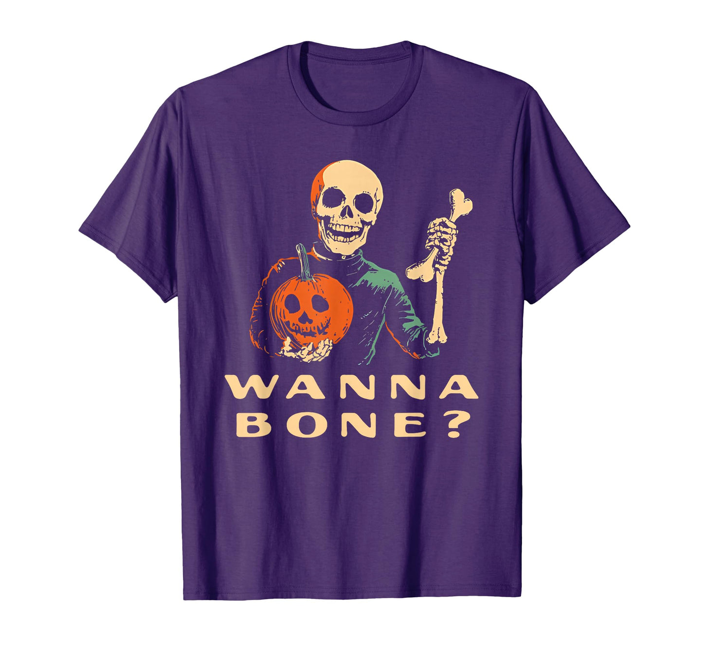 Funny Halloween Skeleton Wanna Bone T-Shirt