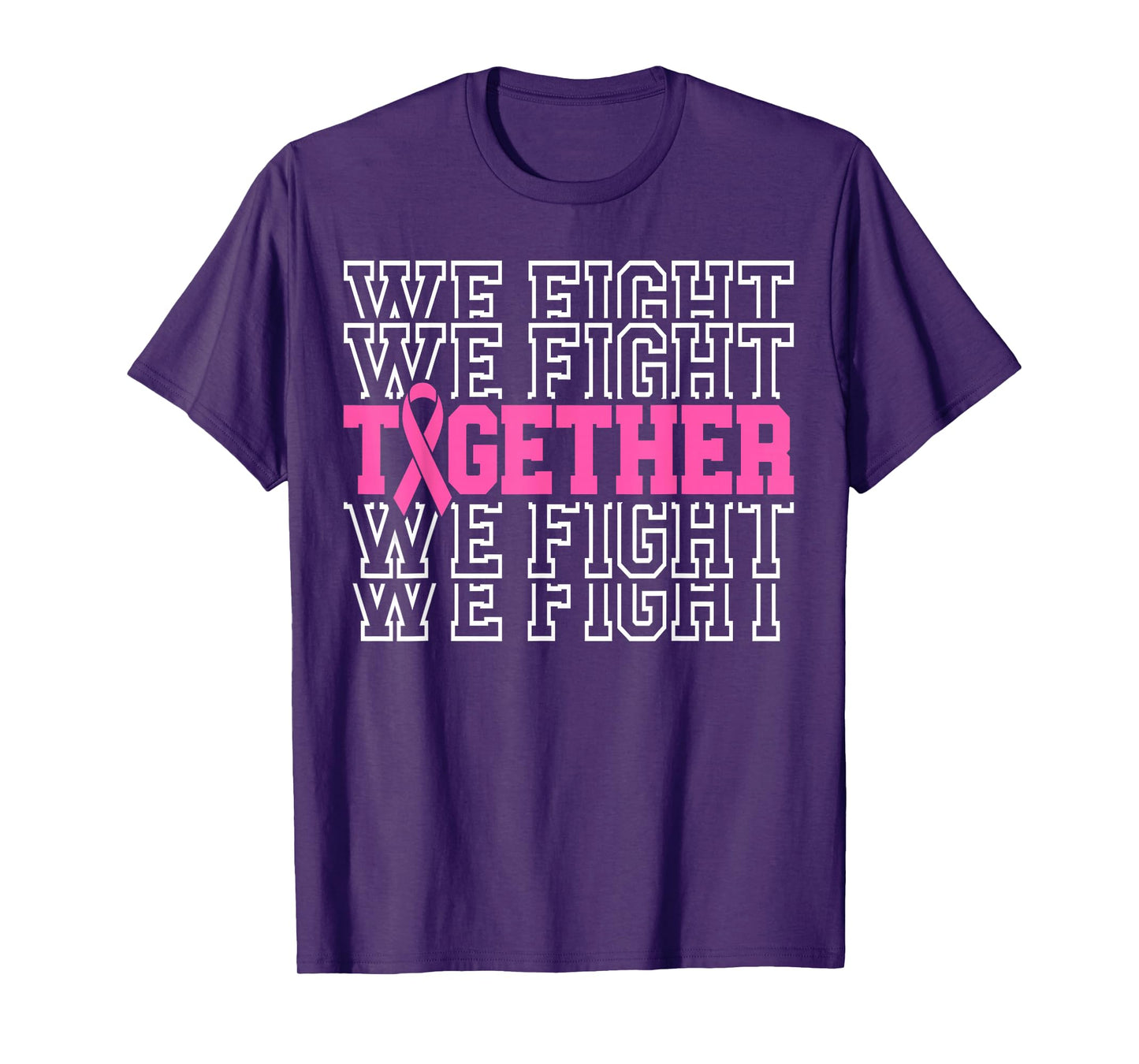 Together We Fight Breast Cancer Awareness Pink Ribbon T-Shirt