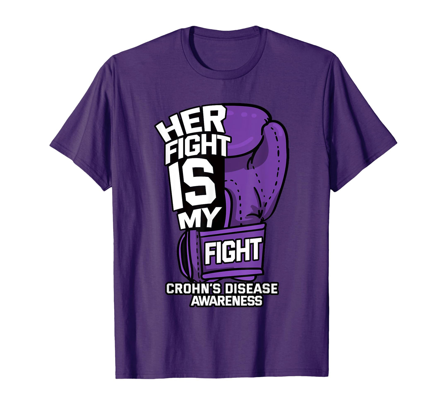 Her Fight Is My Fight Crohn's Disease Awareness Supporter T-Shirt