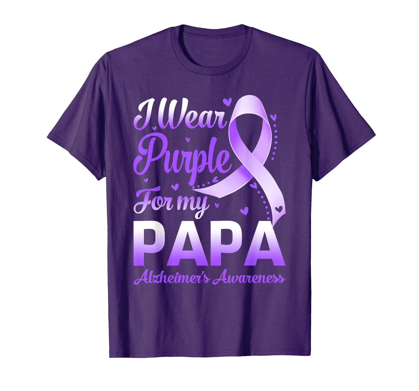 I Wear Purple For My Papa Alzheimer's Awareness Ribbon T-Shirt