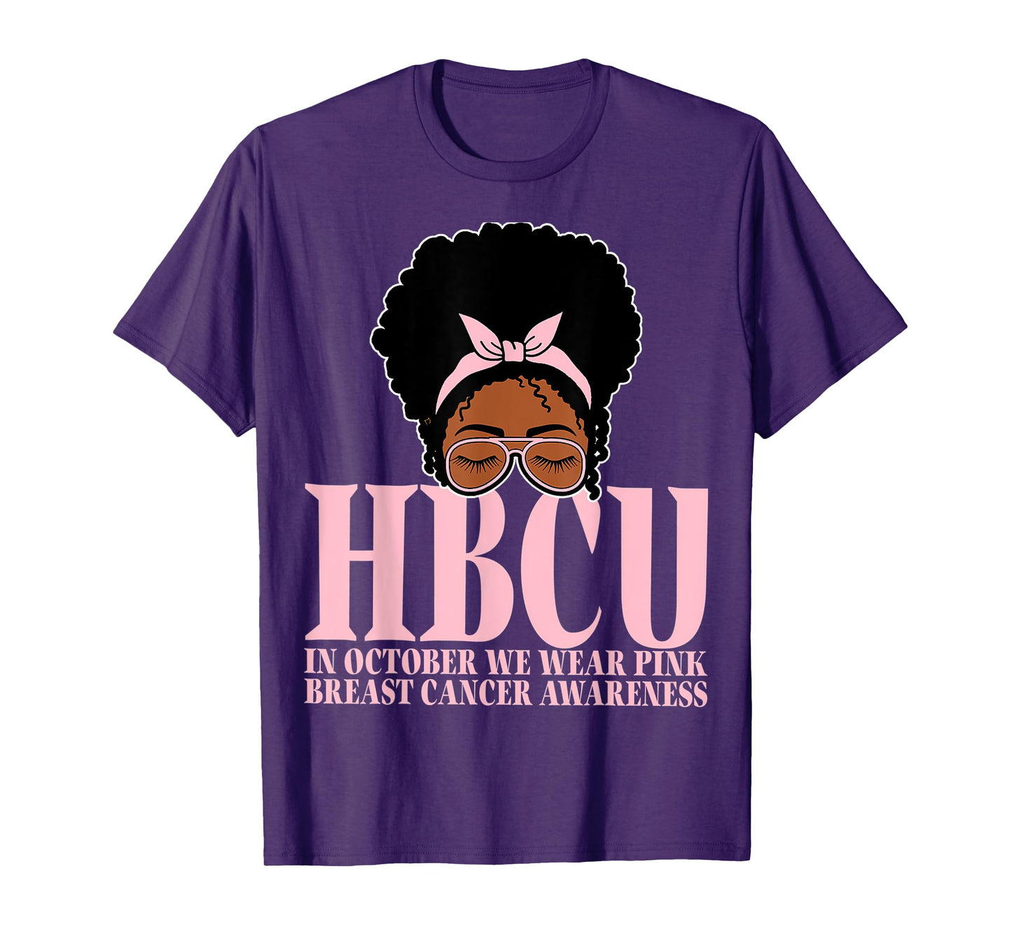 HBCU Breast Cancer Awareness In October We Wear Messy Bun T-Shirt