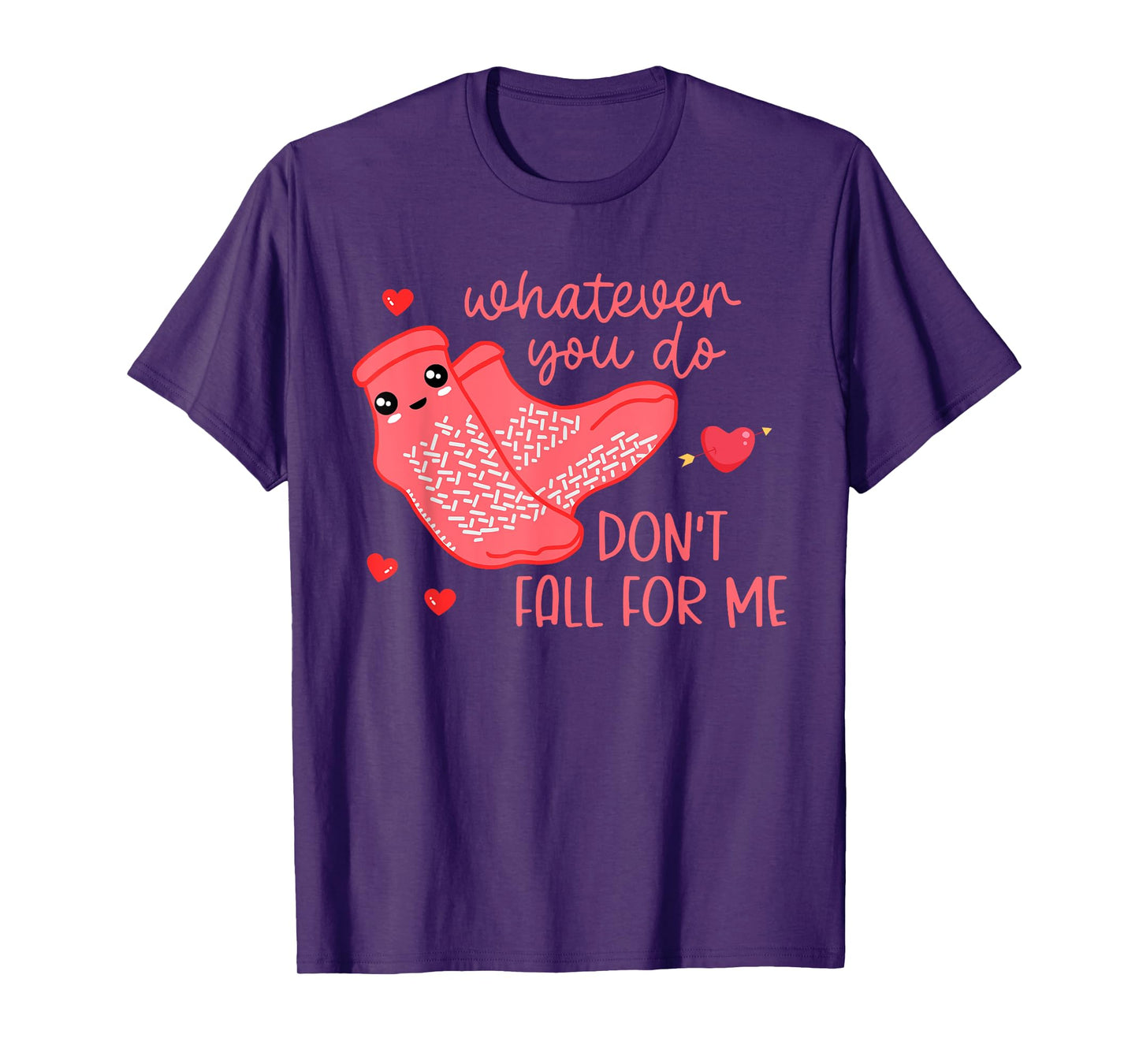 Valentine Whatever You Do Don't Fall For Me RN PCT CNA Nurse T-Shirt
