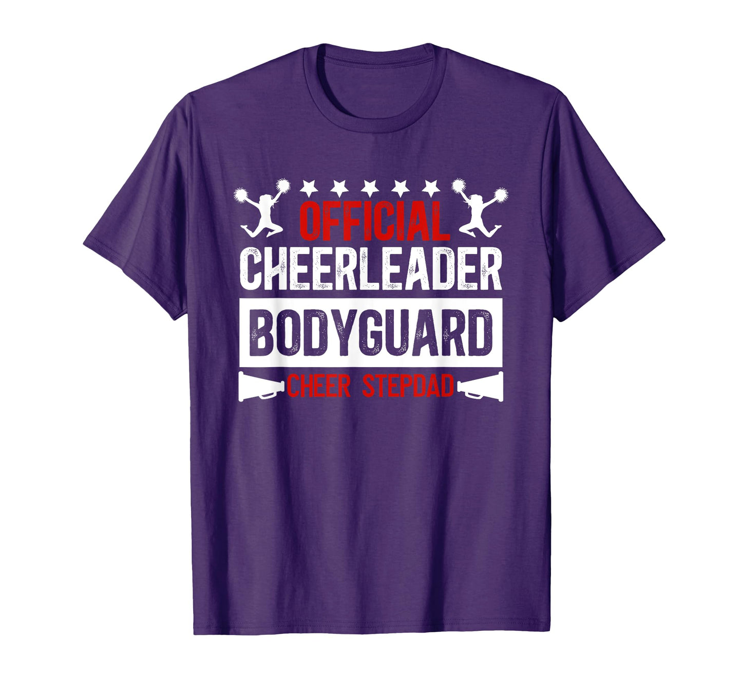 Cheerleader Bodyguard Cheer Stepdad Cheerleader Step Dad T-Shirt