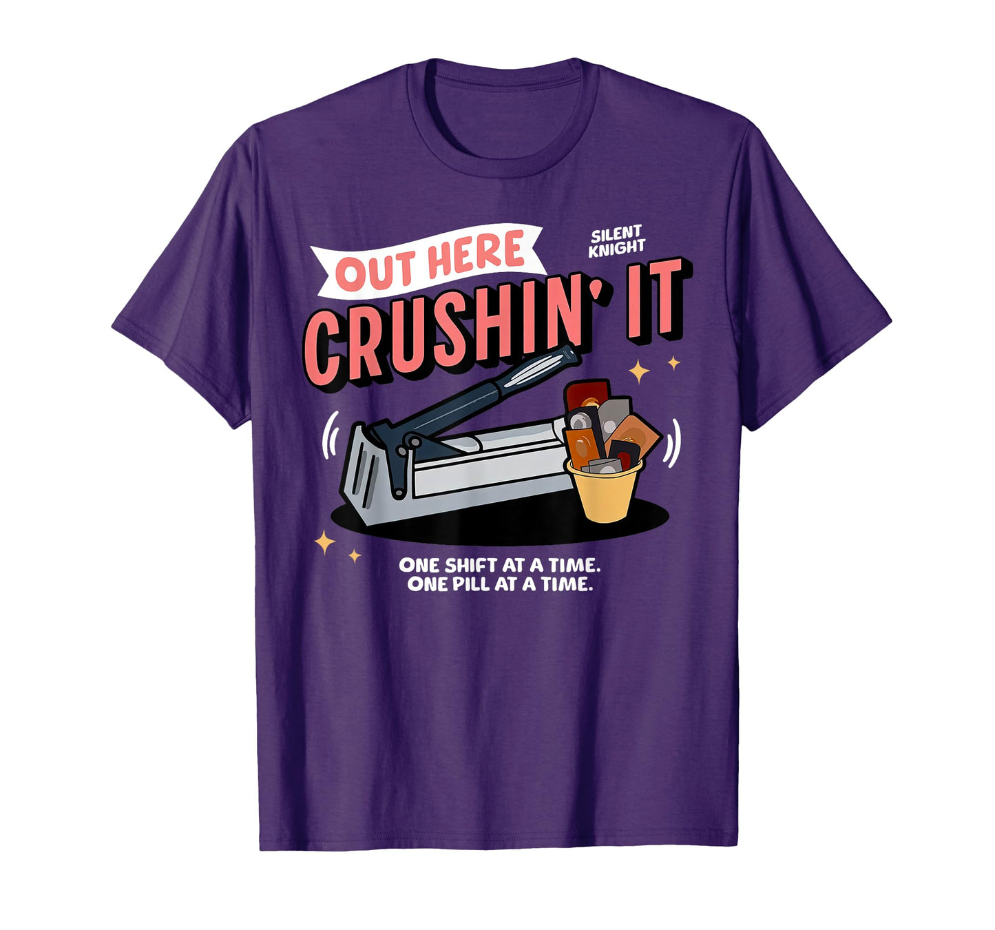 Med Tech Out Here Crushin' It Medication Aide Funny Nurse T-Shirt