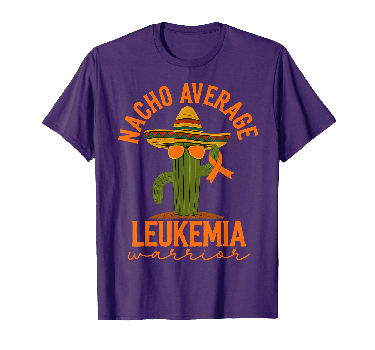 Nacho Average Leukemia Warrior Leukemia Cancer Support T-Shirt
