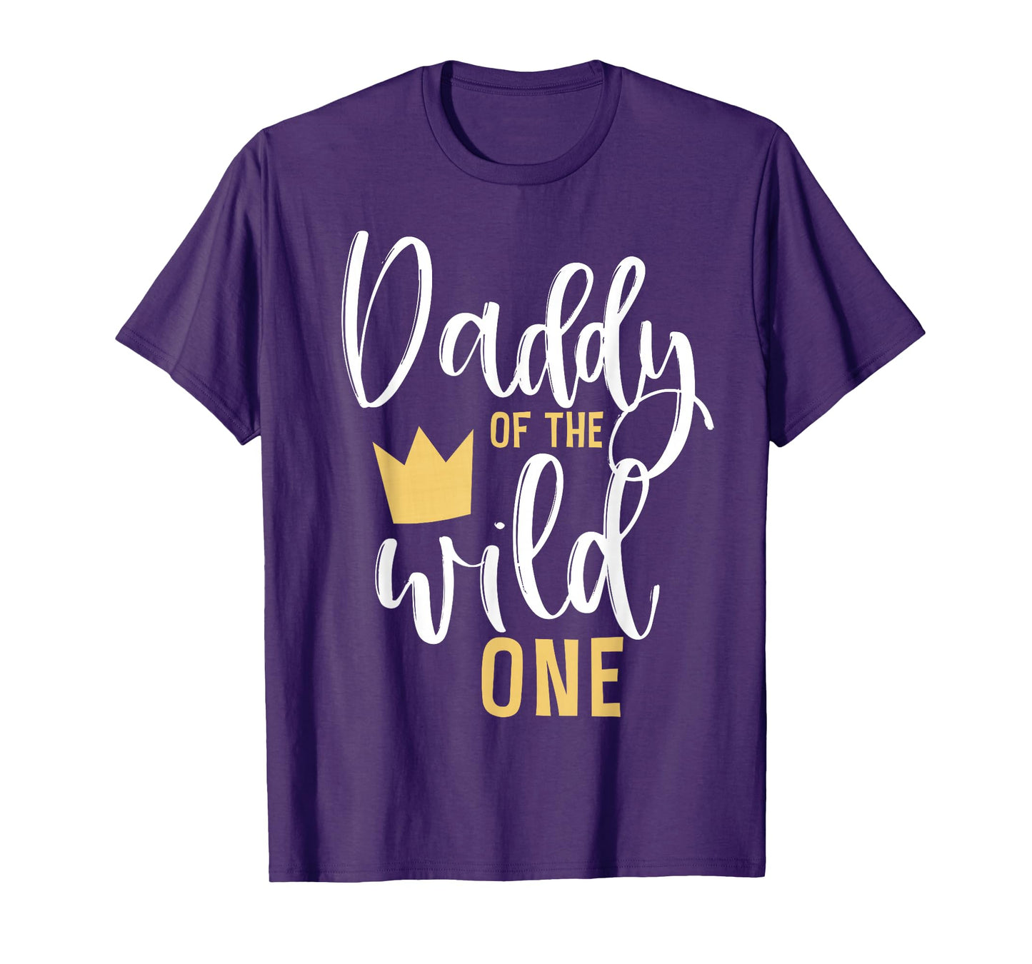 Daddy of the Wild One Shirt 1st Birthday First Thing Dad Tee T-Shirt