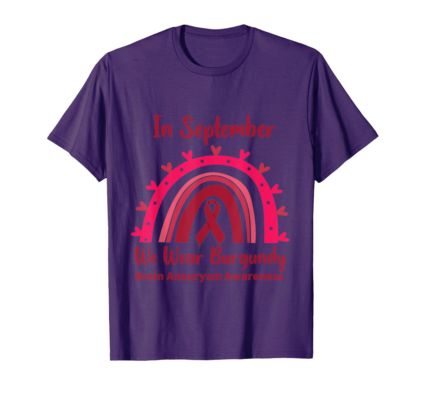 In September We Wear Burgundy Brain Aneurysm Awareness T-Shirt