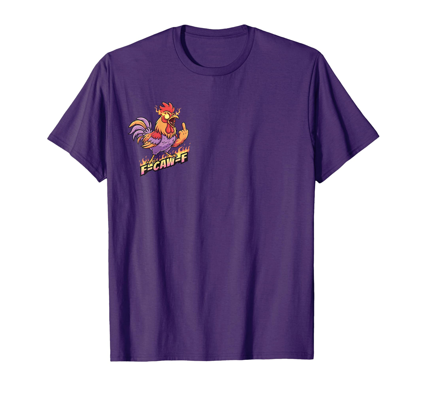 F CAW F Flame Funny Chicken T-Shirt
