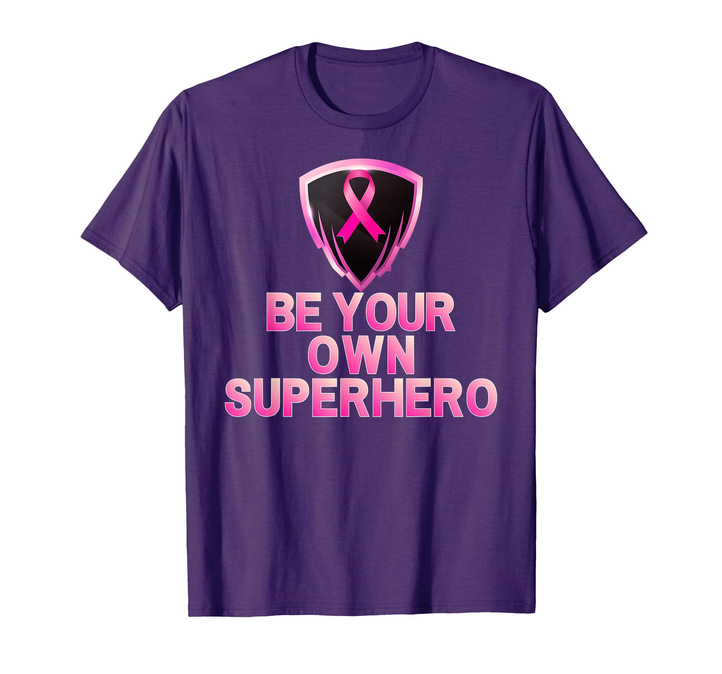 Be Your Own Superhero Wear Pink T-Shirt