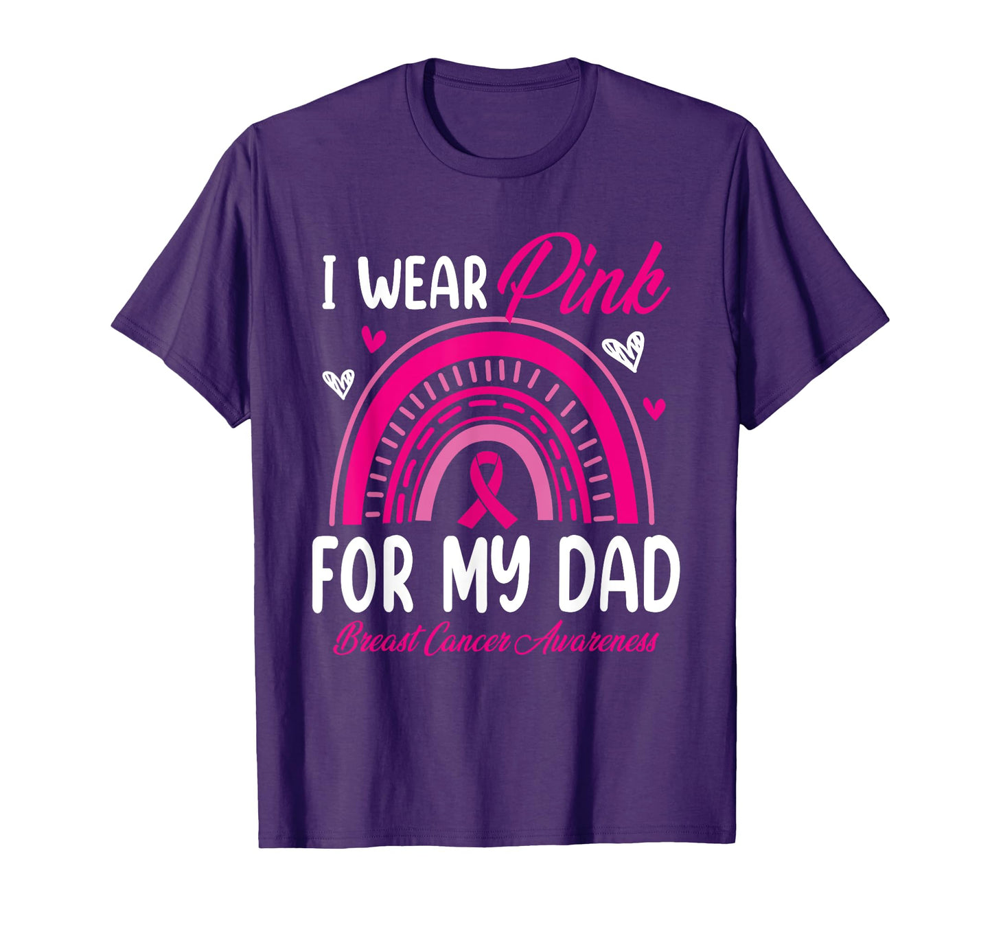 Rainbow I Wear Pink For My Dad Breast Cancer Awareness T-Shirt
