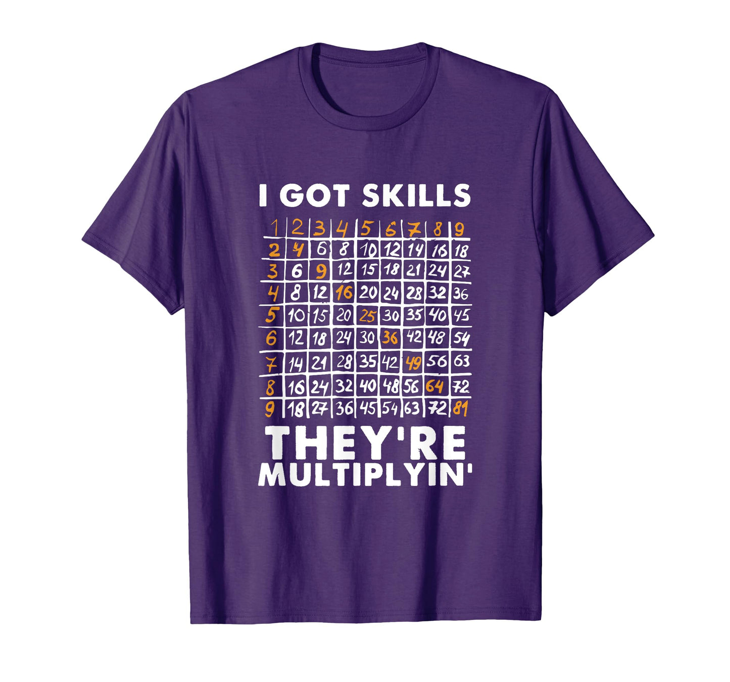 I Got Skills They're Multiplying Shirt Funny Math Teacher T-Shirt
