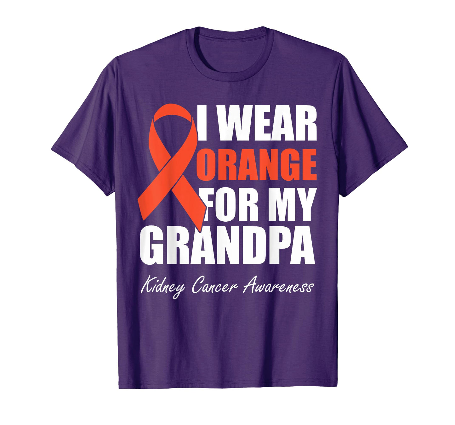 I Wear Orange For My Grandpa Kidney Cancer Awareness T-Shirt