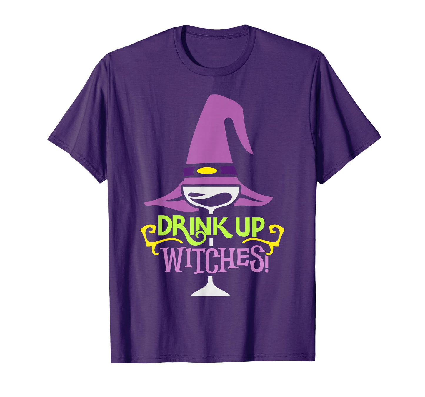 Drink Up Witches Funny Halloween Costume Witch T-Shirt