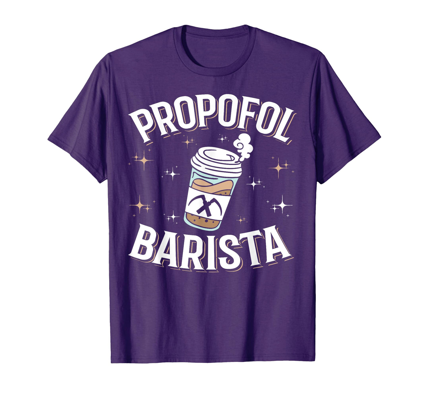 Laryngoscope & Intensive Care Anesthesia - Barista Propofol T-Shirt