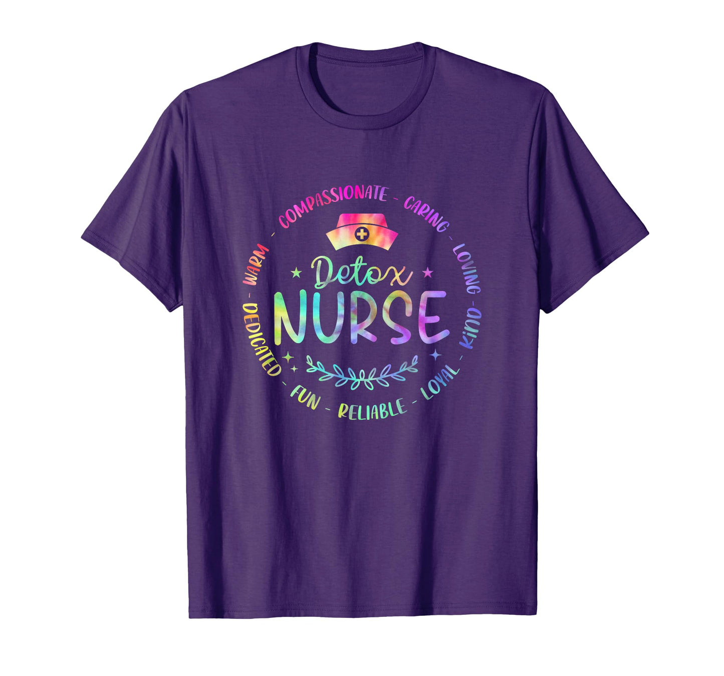 Funny Detox Nurse Nursing Tie Dye Design For Women Men T-Shirt