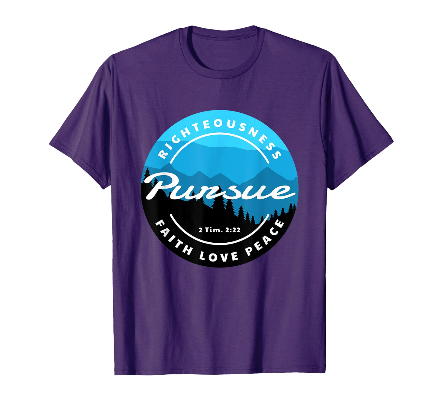 Inspirational 2 Timothy 2:22 Scripture Christian Quote T-Shirt
