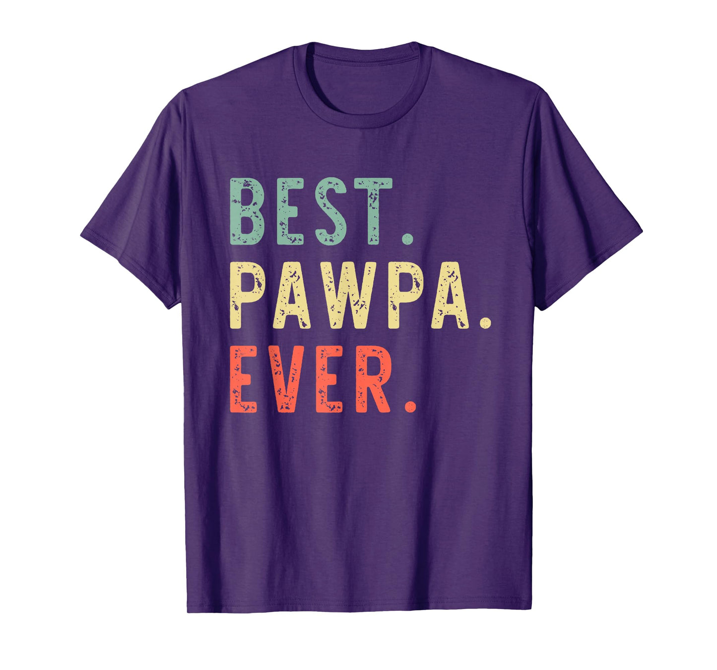 Best Pawpa Ever Cool Funny Vintage T-Shirt
