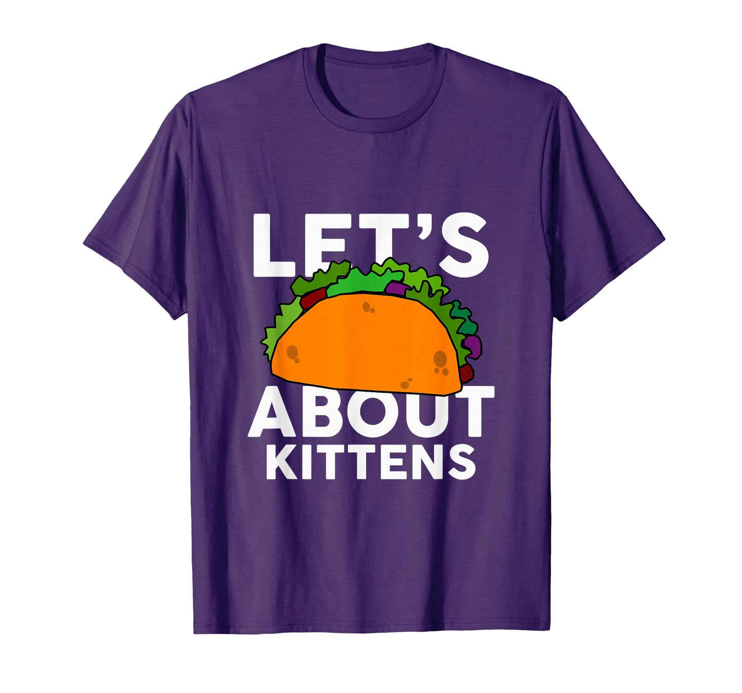 Let's Taco About Kittens T-Shirt Halloween Costume Shirt T-Shirt