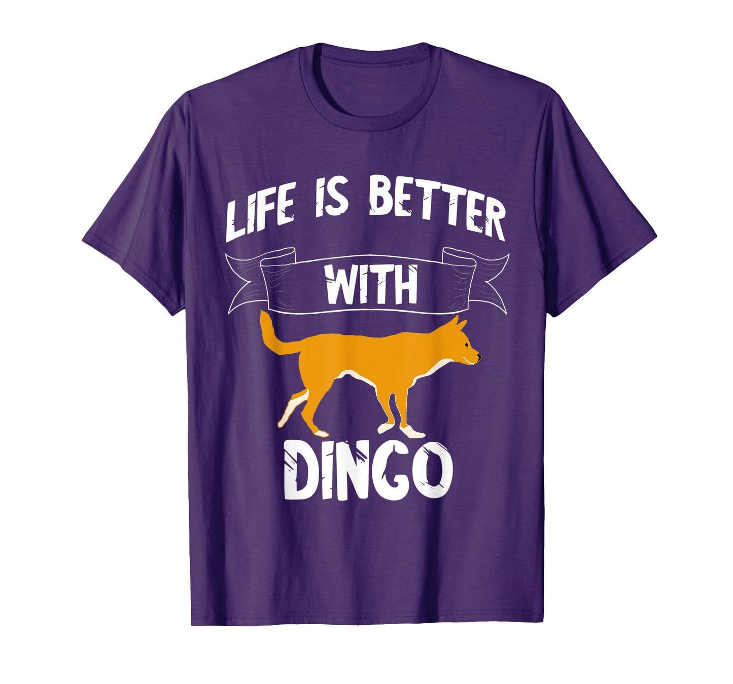 Life Is Better With Dingo Australian Wild Dog Dingoes Men Women Kids T-Shirt
