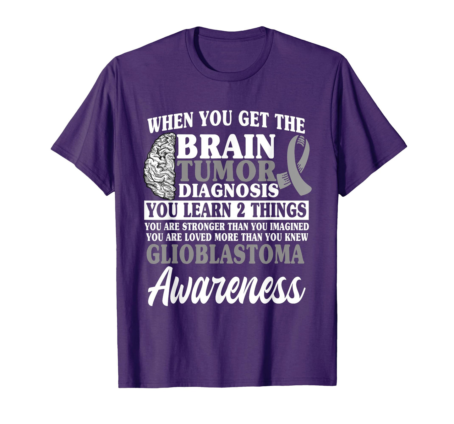 Glioblastoma Awareness GBM Advocate Astrocytoma Brain Tumor T-Shirt