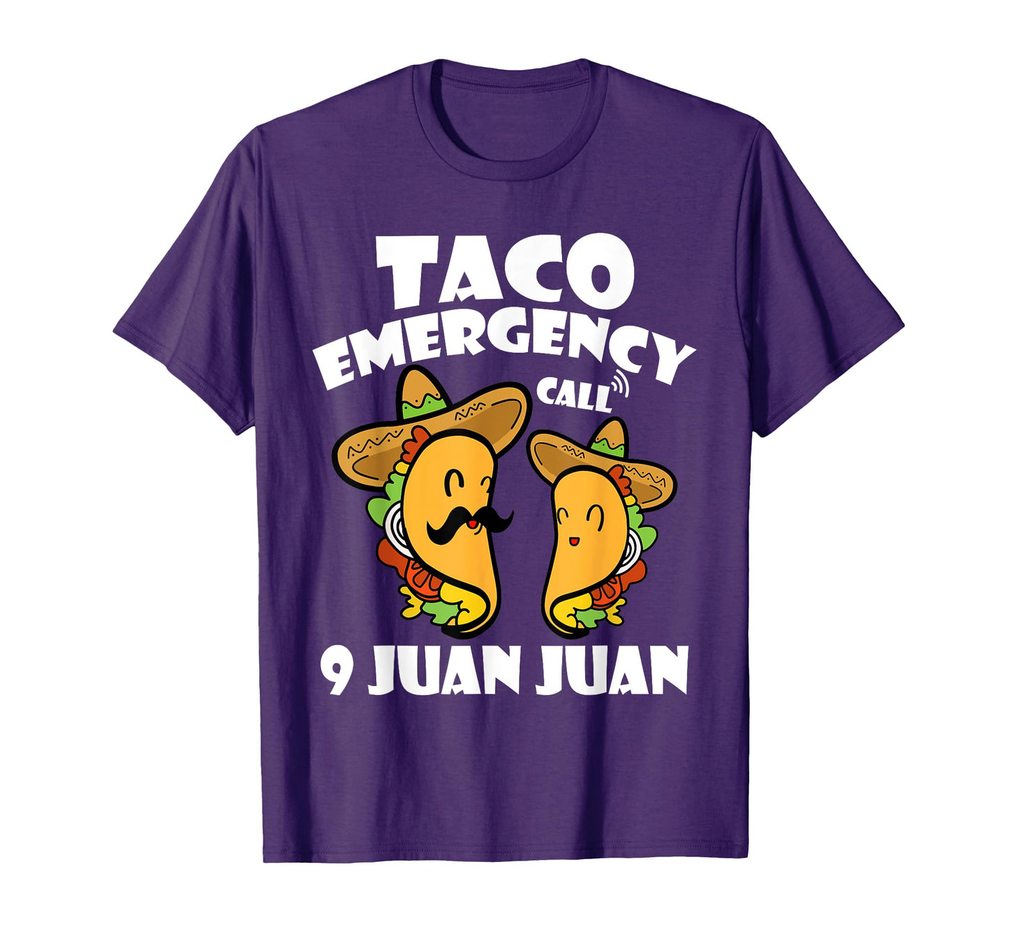 Taco Emergency Call 9 Juan Juan Cinco de Mayo Mexican Taco T-Shirt
