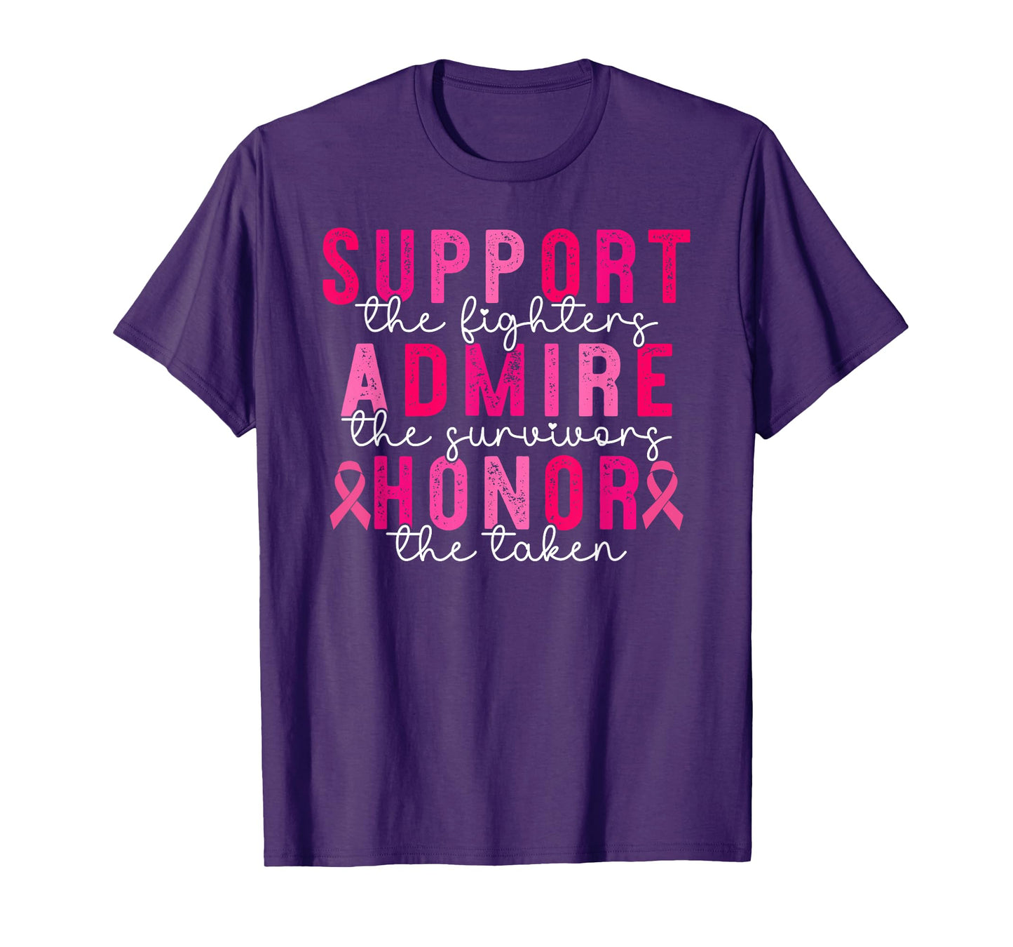 Breast Cancer Support Admire Honor Breast Cancer Awareness T-Shirt