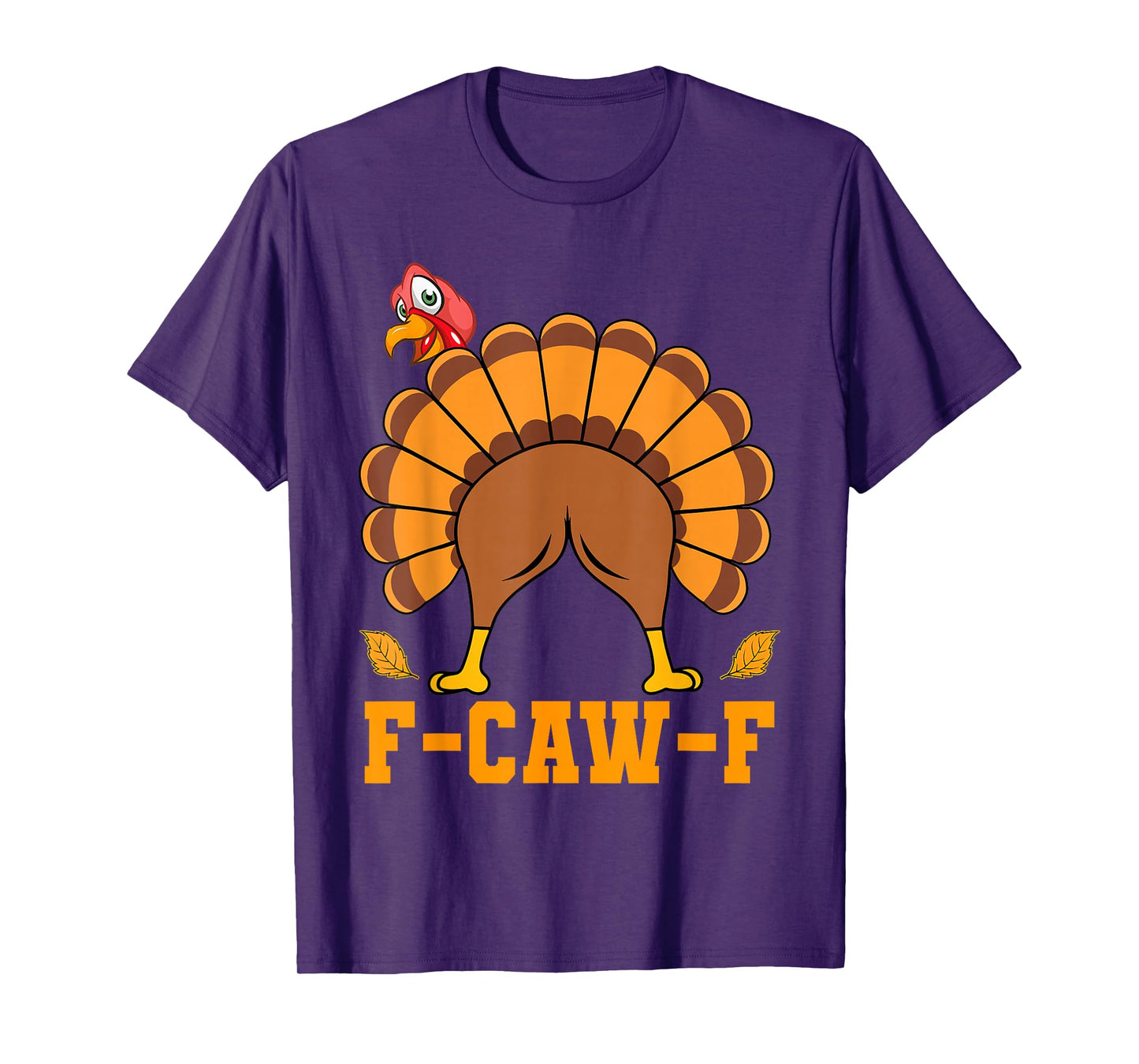 F Caw F Funny Thanksgiving Turkey Gobble Gobble Crow Bird T-Shirt