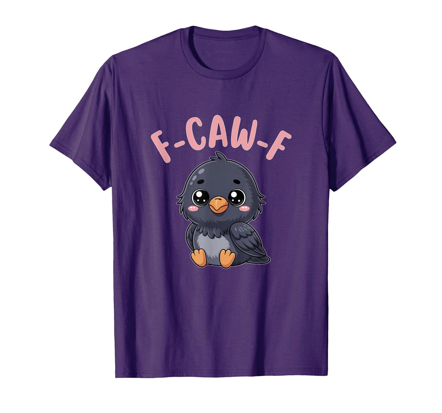 Funny F-Caw-F Crow FCAWF Bird Kawaii T-Shirt