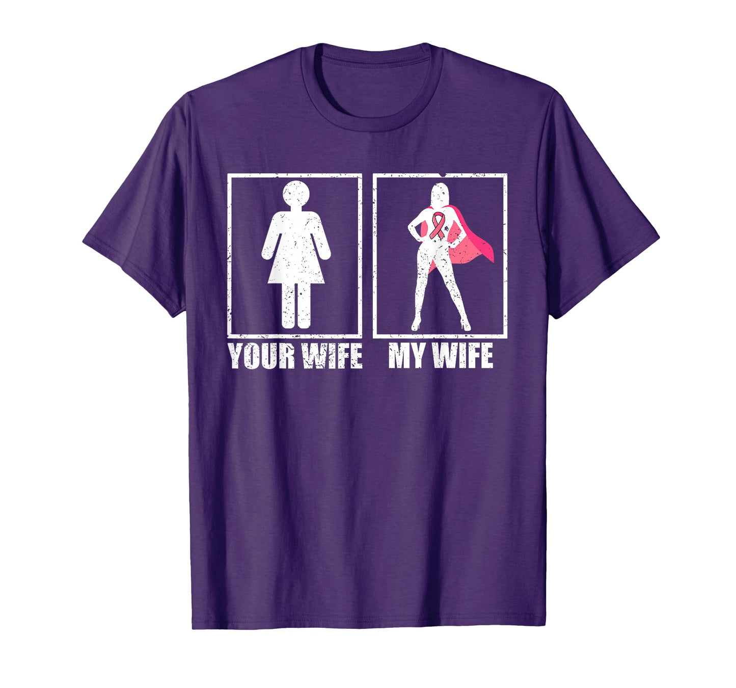 Breast Cancer Husband Shirt, Your Wife My Wife Pink Fighter T-Shirt