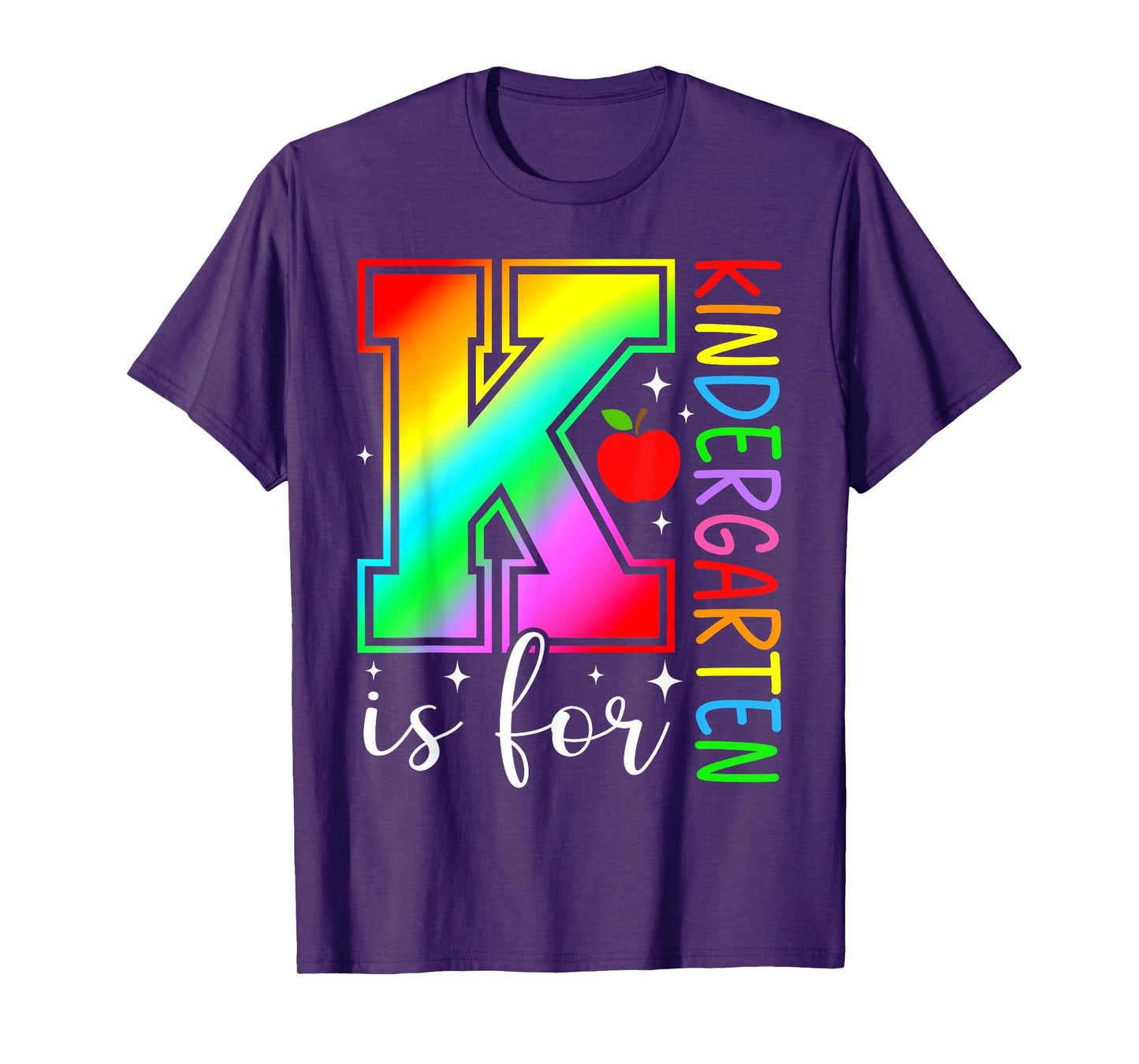 K Is For Kindergarten Rainbow Back to School Teacher Student T-Shirt