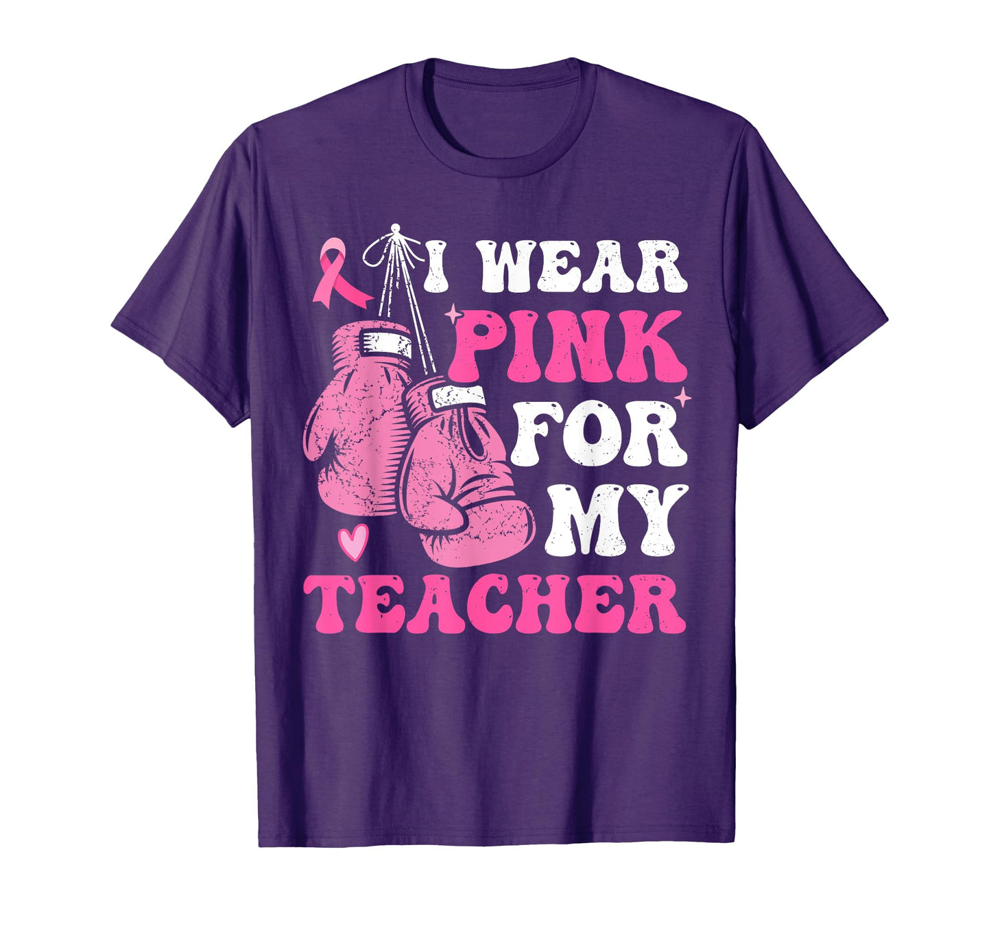 I Wear Pink For My Teacher Breast Cancer Awareness Student T-Shirt