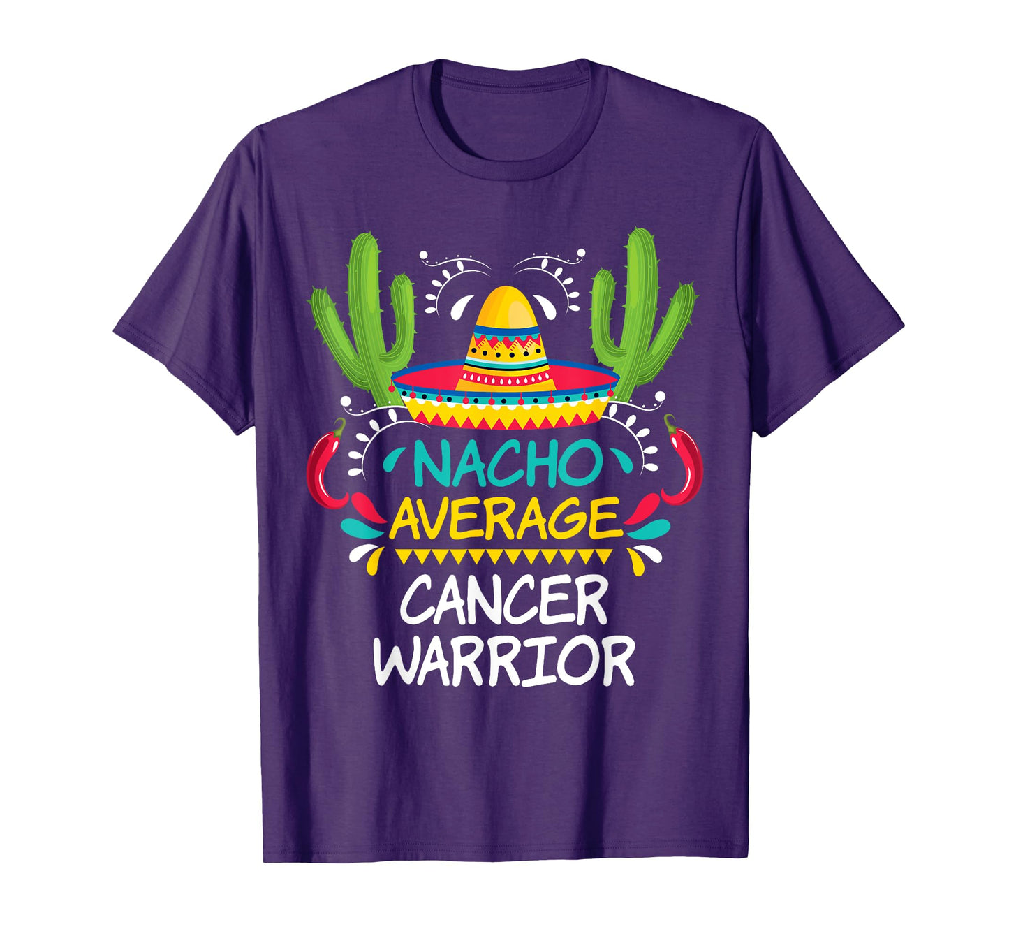 Nacho Average Cancer Fighter Warrior | Unisex-Adults & Kids Funny Cancer Fighter T-Shirt - Black - Short Sleeve - Regular Fit - Cotton 65%, Polyester 35%