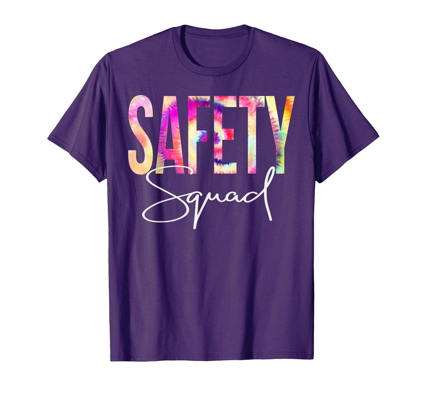 Safety Squad Tie Dye Back To School women appreciation T-Shirt