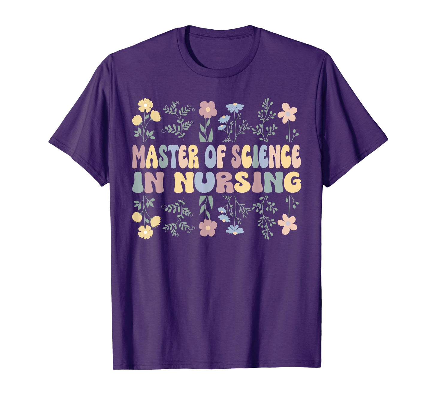 Floral MSN Master Of Science In Nursing MSN Nurse Wildflower T-Shirt