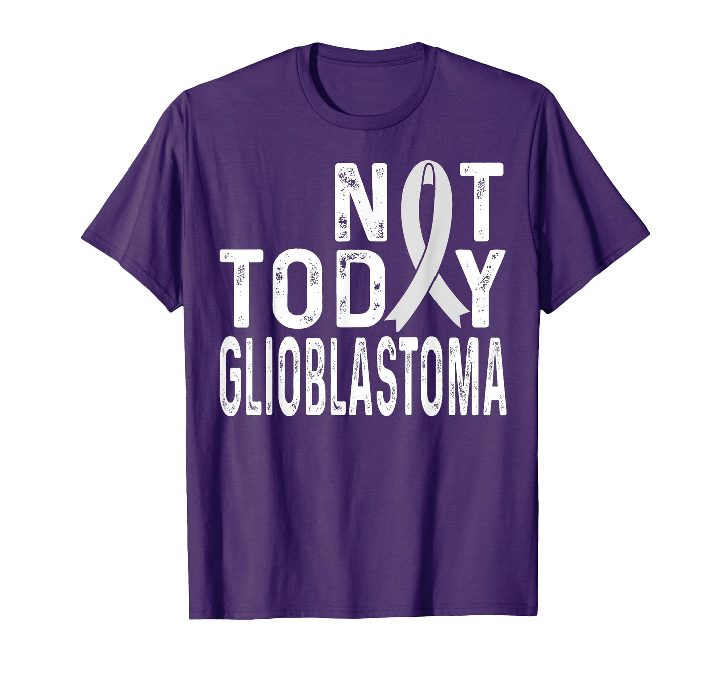 Glioblastoma Awareness Not today Brain Tumor Cancer Ribbon T-Shirt